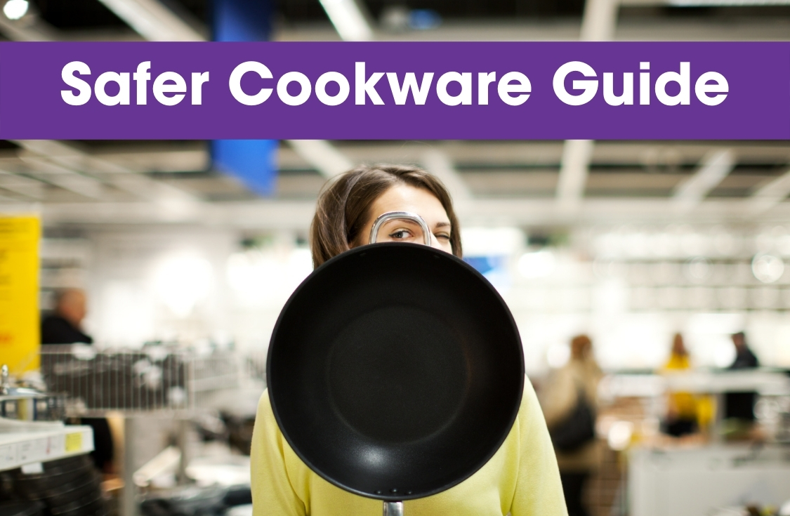 BCPP's Safer Cookware Guide Breast Cancer Prevention Partners (BCPP)