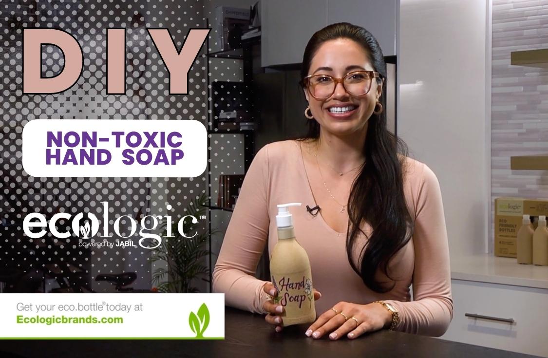 DIY Nontoxic Hand Soap Recipe Ecologic X BCPP ft Erika Wilhelm