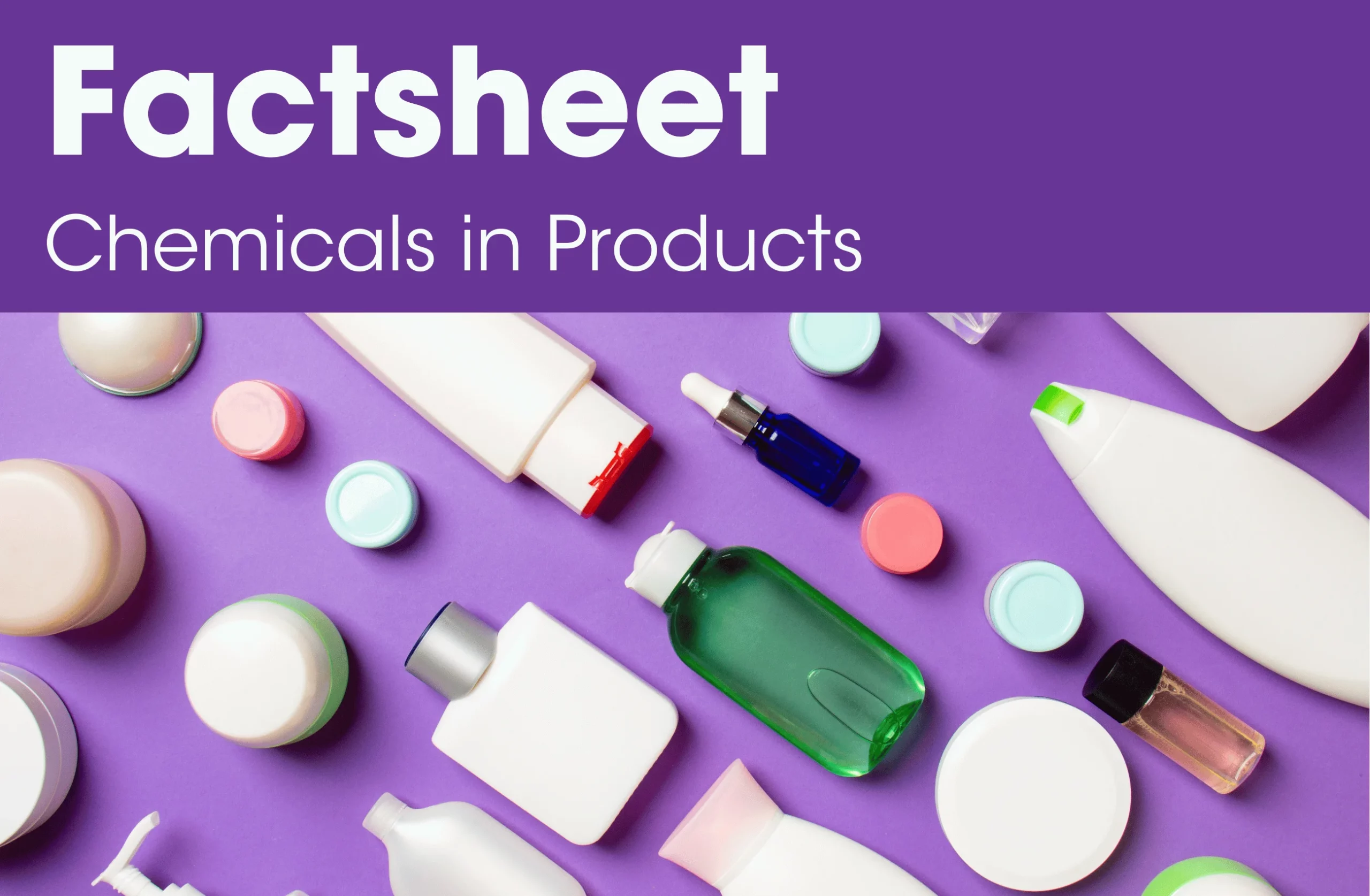 Chemicals in products factsheet